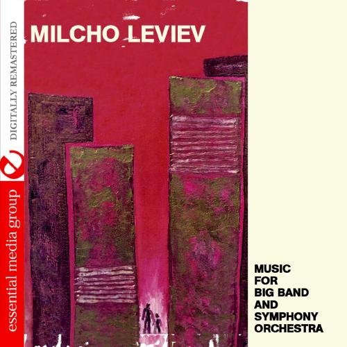 Music for Big Band & Symphony Orchestra by Milcho Leviev Music