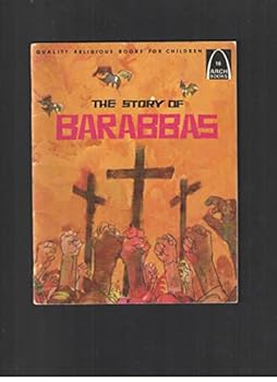 Paperback The Story of Barabbas (Arch Book) Book