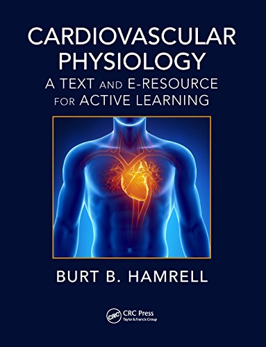 Cardiovascular Physiology: A Text and E-Resource for Active Learning view 2