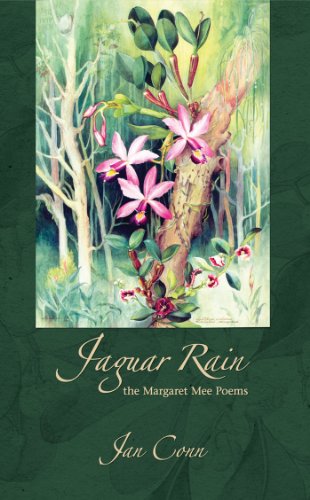 Jaguar Rain: The Margaret Mee Poems (English Edition)