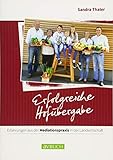  Erfolgreiche Hofübergabe: Erfahrungen aus der Mediationspraxis in der Landwirtschaft