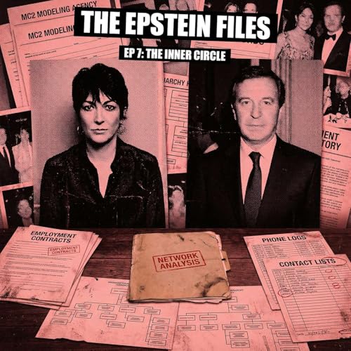 File 7 - Ghislaine Maxwell, the Network, and Epstein's Inner Circle