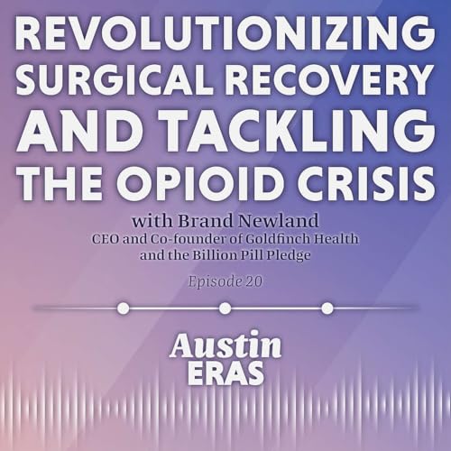 Revolutionizing Surgical Recovery and Tackling the Opioid Crisis with Brand Newland