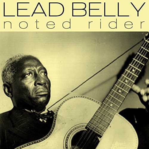 Amazon MusicでLead BellyのNoted Riderを再生する