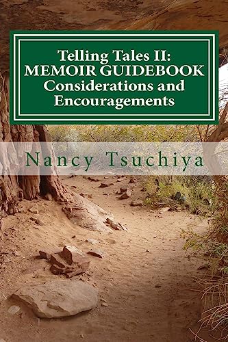 Telling Tales II: MEMOIR GUIDEBOOK Considerations and Encouragements