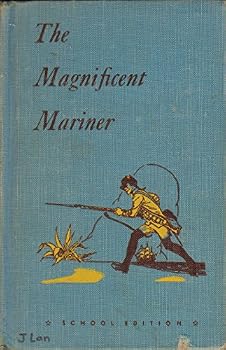 The Magnificent Mariner: An Early Story of John Paul Jones