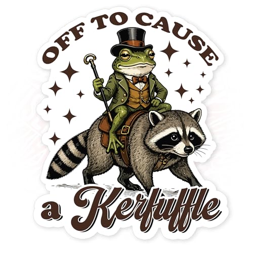 Off to Cause A Kerfuffle Sticker Funny Frog Raccoon Fantasy Magic Witch Sarcastic Quotes Waterproof Die-Cut Vinyl Stickers for Water Bottle, Tumbler, Laptop, Kindle, Notebook, Hard Hat, Decal Gifts