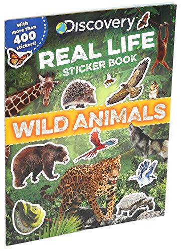 Discovery Real Life Sticker Book: Wild Animals (Discovery Real Life Sticker Books)