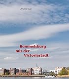 Rummelsburg mit der Victoriastadt: Herausgegeben vom Museum Lichtenberg im Stadthaus: Hrsg. Museum Lichtenberg im Stadthaus u. Bezirksamt Lichtenberg von Berlin