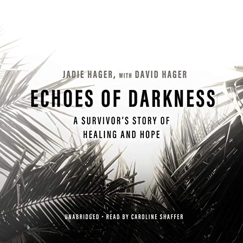 Jadie Hager presents Echoes of Darkness