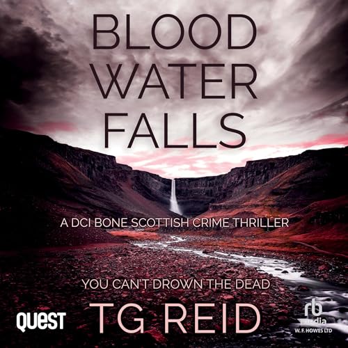 Blood Water Falls by TG Reid