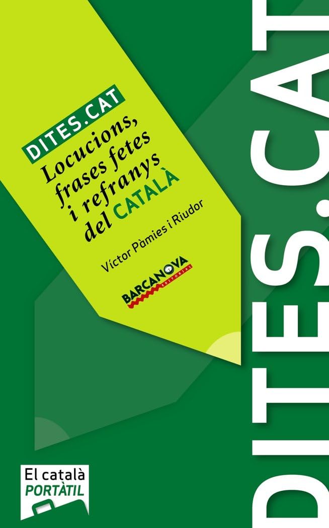 Dites.cat: Locucions, frases fetes i refranys del català (Català per adults)