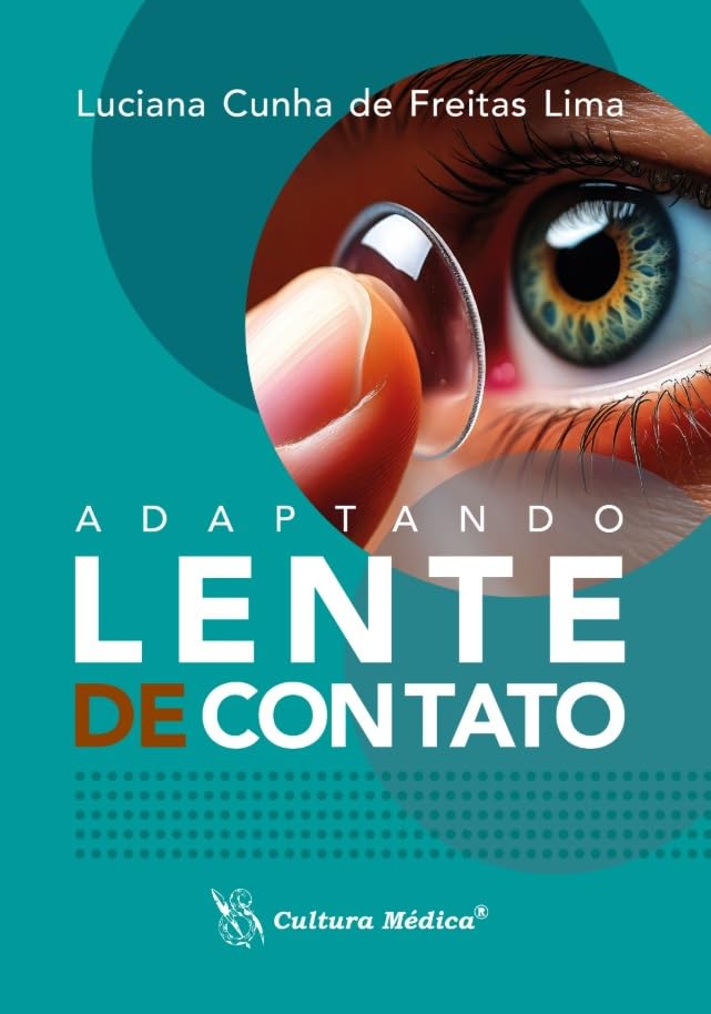 Adaptando Lente de Contato [Hardcover] Luciana Cunha de freitas Lima [Hardcover] Luciana Cunha de freitas Lima