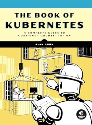 Book cover The Book of Kubernetes: A Complete Guide to Container Orchestration
