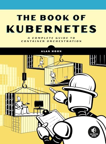 Image of The Book of Kubernetes: A Complete Guide to Container Orchestration