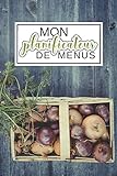  Mon planificateur de menus: Pour organiser, suivre et planifier ses repas hebdomadaire sur 54 semaines  Liste de courses  Agenda de suivi et de ... Légumes  Cadeau pour cuisinier, cuisinière