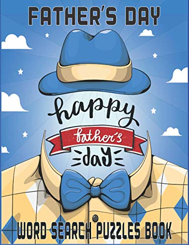 FATHER'S DAY WORD SEARCH BOOK: 100 fan words for father's day Advanced Level word search puzzle word finder