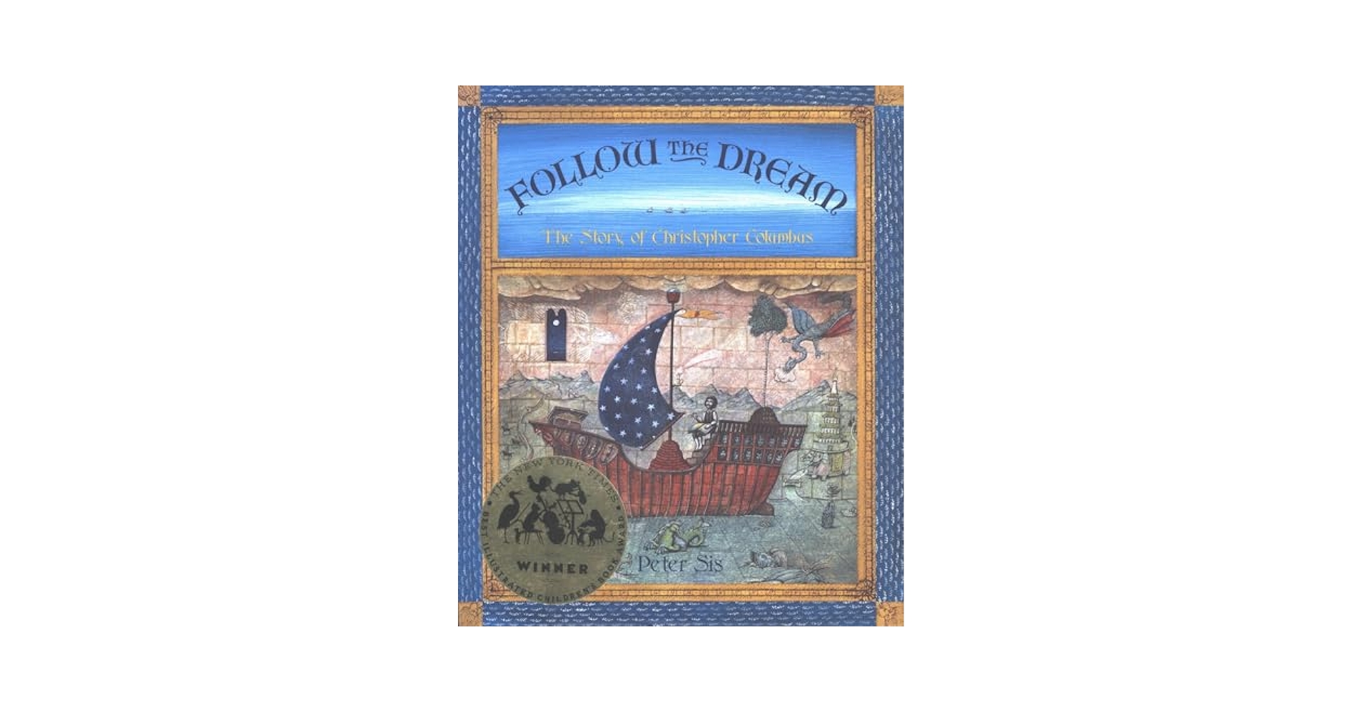 Follow the Dream: The Story of Christopher Columbus: Sis