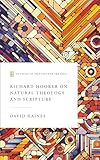 Richard Hooker on Natural Theology and Scripture
