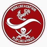 Vision Signs Work Like A Captain Play Like A Pirate Vintage Bumper Sticker Vinyl Decal 5 inches