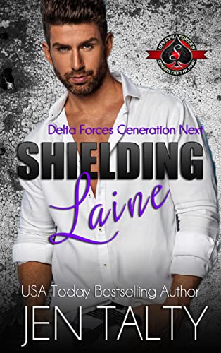 Shielding Laine (Special Forces: Operation Alpha) (Delta Force - Generation Next Book 3)