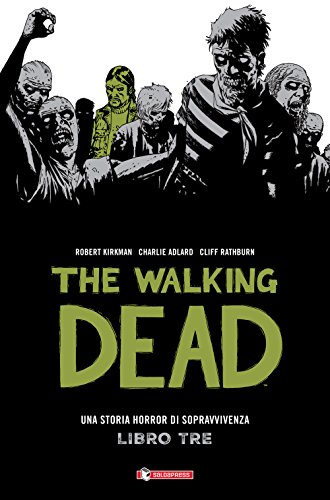 The walking dead: 3 The walking dead: 3