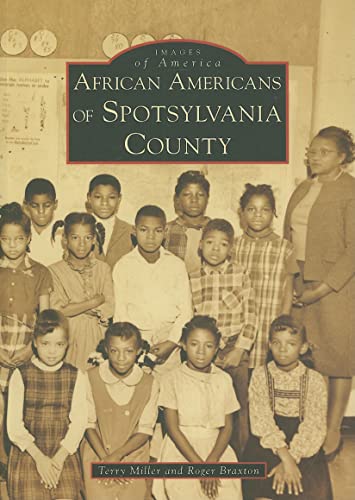 African Americans of Spotsylvania County (Images of America: Virginia)