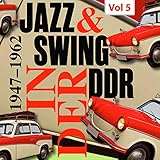  Swing & Jazz in der DDR, Vol. 5