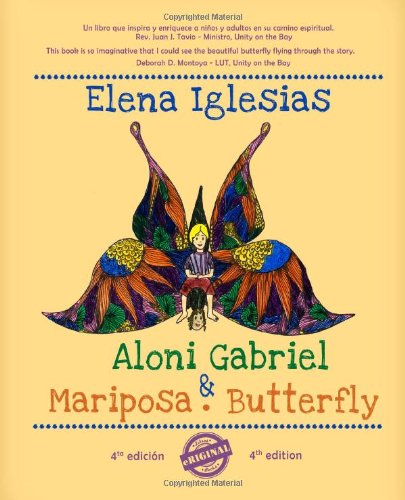 Aloni Gabriel y Mariposa. Aloni Gabriel and Butter: Bilingual Edition