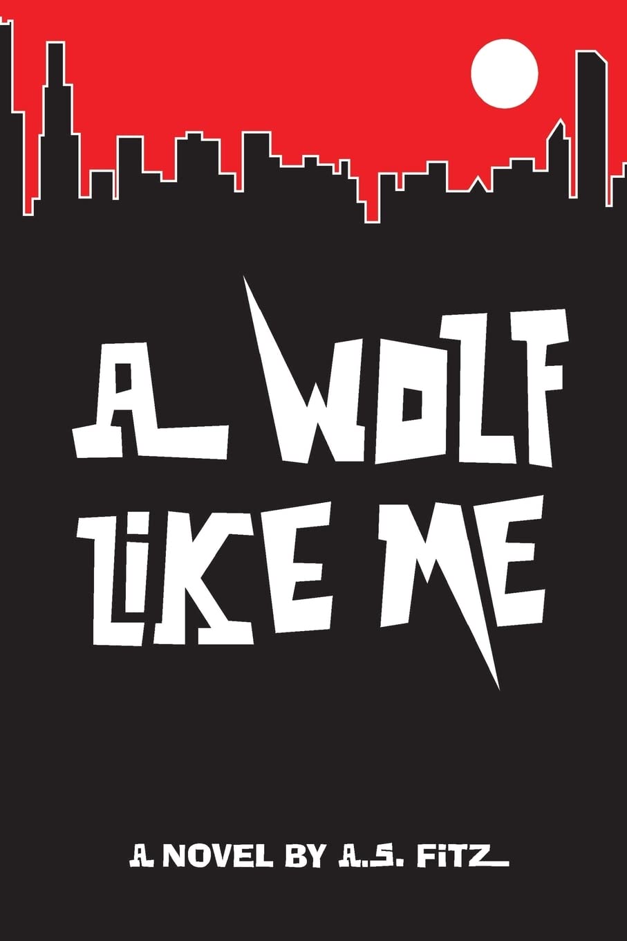 A Wolf Like Me: Volume 1 (Thomas Spell)