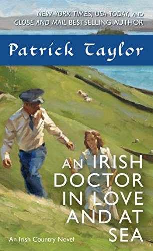 An Irish Doctor in Love and at Sea: An Irish Country Novel (Irish Country Books, 10)