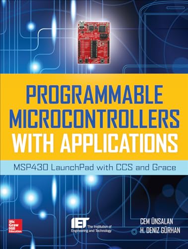Programmable Microcontrollers With Applications: MSP430 LaunchPad With CCS and Grace (ELECTRONICS) view 2