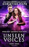  Unseen Voices (Project Demon Hunters, Band 4)