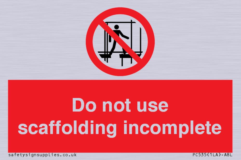 Do not use scaffolding incomplete Sign - 75x50mm - A8L