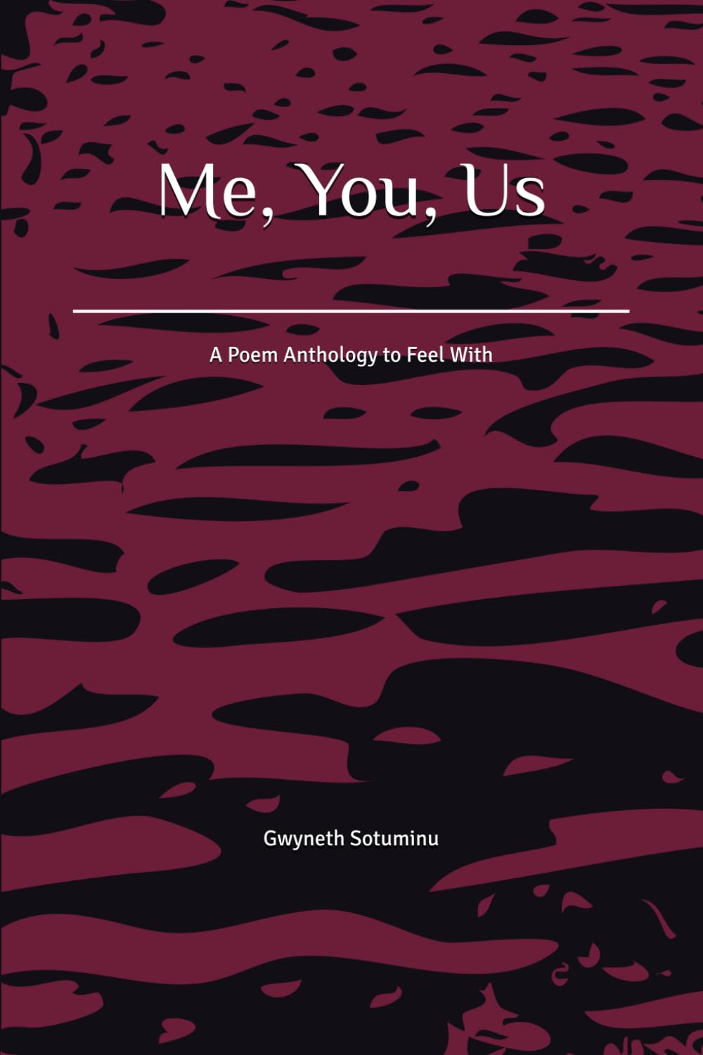 Me, You, Us: A Poem Anthology to Feel With
