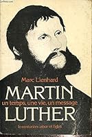 Martin Luther: Un temps, une vie, un message (French Edition) 2227310502 Book Cover