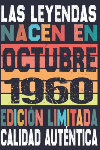 Cumpleaños Vintage Leyendas Nacen en Octubre 1960: Regalo de 62 cumpleaños para mujeres y hombres, regalo de 62 cumpleaños para él/ella, Cuaderno Diario | regalos de Octubre...