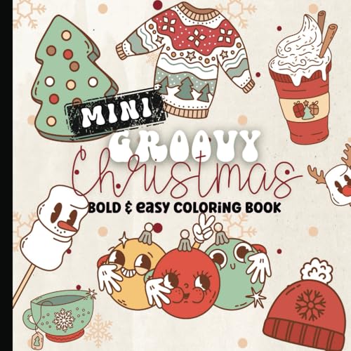 Mini Coloring Book Groovy Christmas: Bold and Easy Large Print Coloring Pages for Seniors, Adults, Teens and Kids | Party Favor for the Holidays | 6 x 6 inches image 2