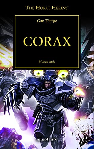 The Horus Heresy n° 40/54 Corax: Nunca más