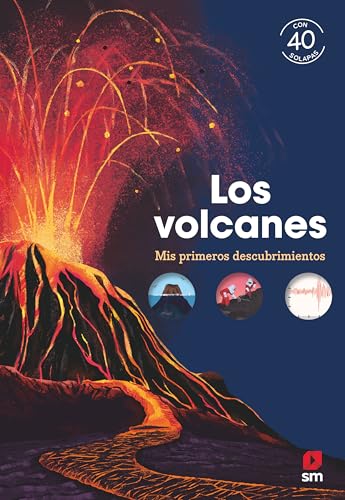 Los volcanes (Mis primeros descubrimientos)