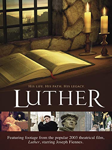 Luther: His Life, His Path, His Legacy
