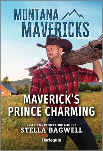 Maverick's Prince Charming (Montana Mavericks: Legacy of Tenacity, 2)