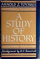 A Study of History Arnold Toynbee, Abridgement of Volumes Vii-x By D. C. Somervell 1957 B000PVPJP0 Book Cover