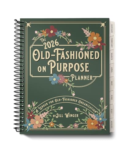 The 2026 Old-Fashioned on Purpose Planner by Jill Winger