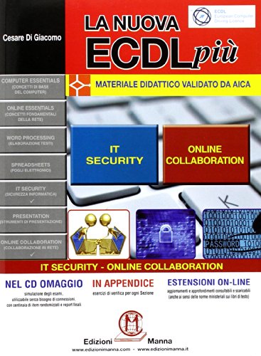  La nuova ECDL più. IT Security e online collaboration. Con CD-ROM