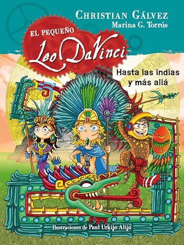 Hasta las Indias y más allá (El pequeño Leo Da Vinci 9)