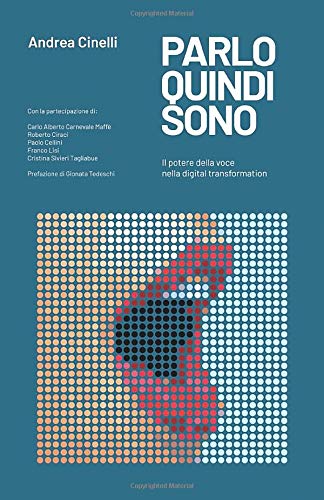 Parlo quindi sono: Il potere della parola nella digital transformation (The Fooler's Guide) (Italian Edition)