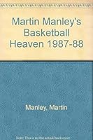 Martin Manley's Basketball Heaven 1987-88 0944877001 Book Cover
