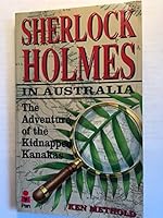 Sherlock Holmes in Australia : The Adventure of the Kidnapped Kanakas 0330272578 Book Cover
