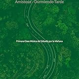 Amistoso - Durmiendo Tarde